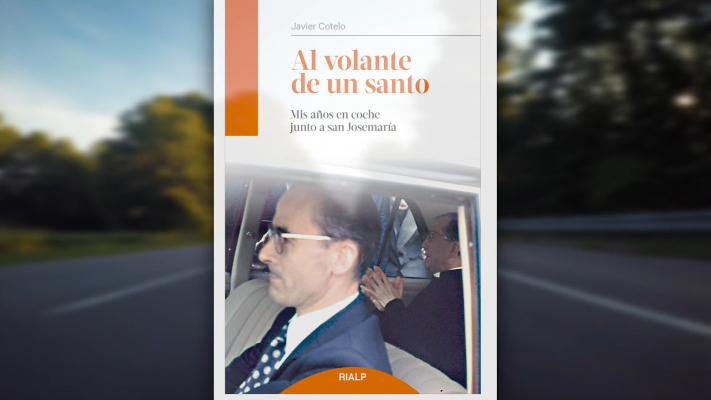 Al volante de un santo. Mis años en coche junto a San Josemaría